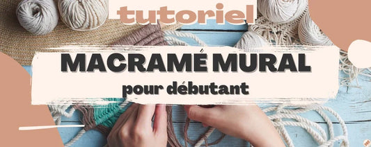 Tuto macramé mural pour débutant